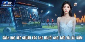 cách đọc kèo chuẩn xác